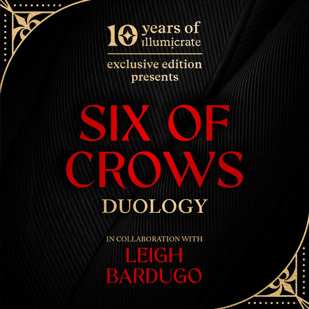 Six of Crows duology by Leigh Bardugo (Illumicrate Exclusive)