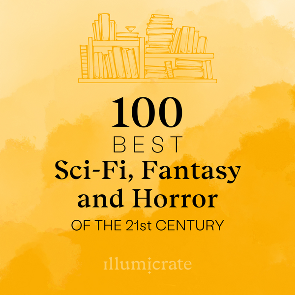 100 Best Sci-Fi, Fantasy & Horror Books of the 21st Century
