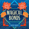 May 2024: Magical Bonds image