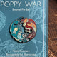 The Poppy War Enamel Pin