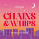 Afterlight 'Chains & Whips' February 2026 - single purchase