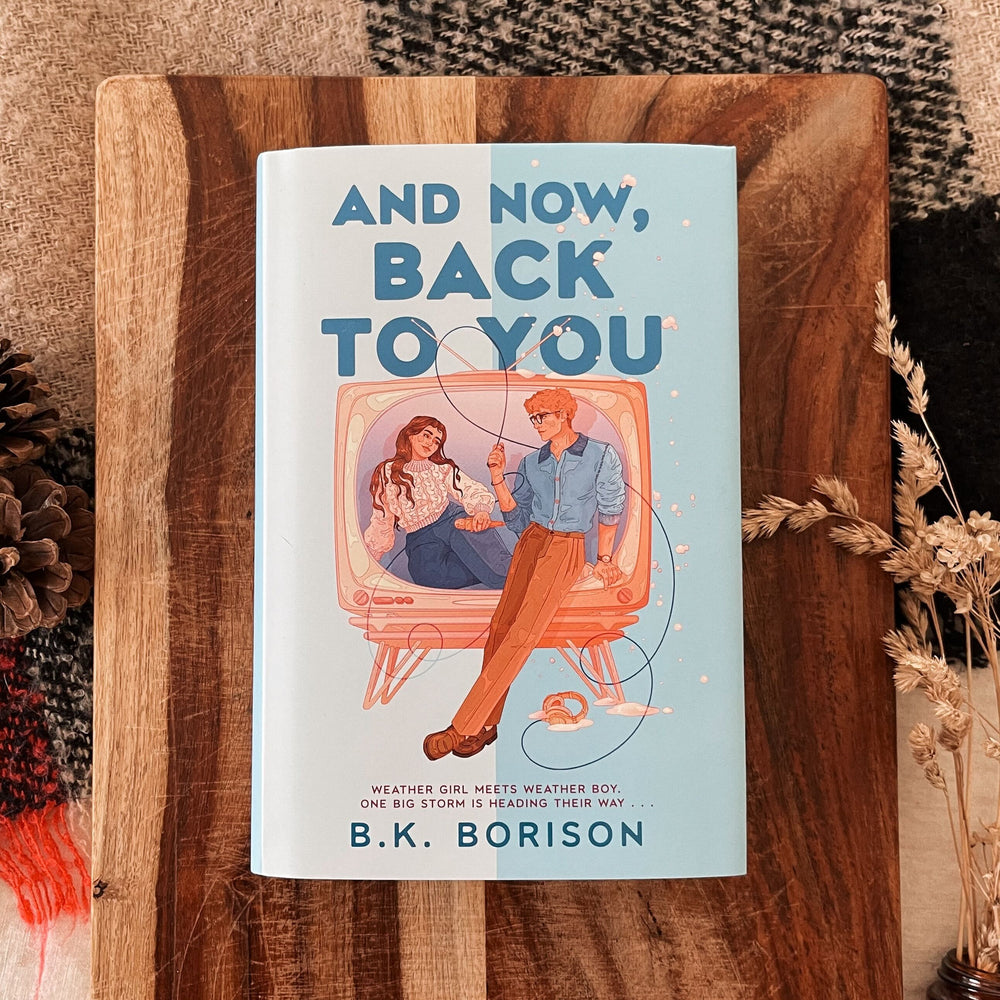 And Now, Back to You by B.K. Borison (Afterlight Exclusive)