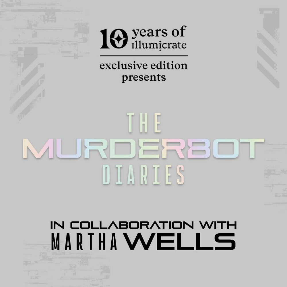 Murderbot Diaries by Martha Wells (Illumicrate Exclusive)