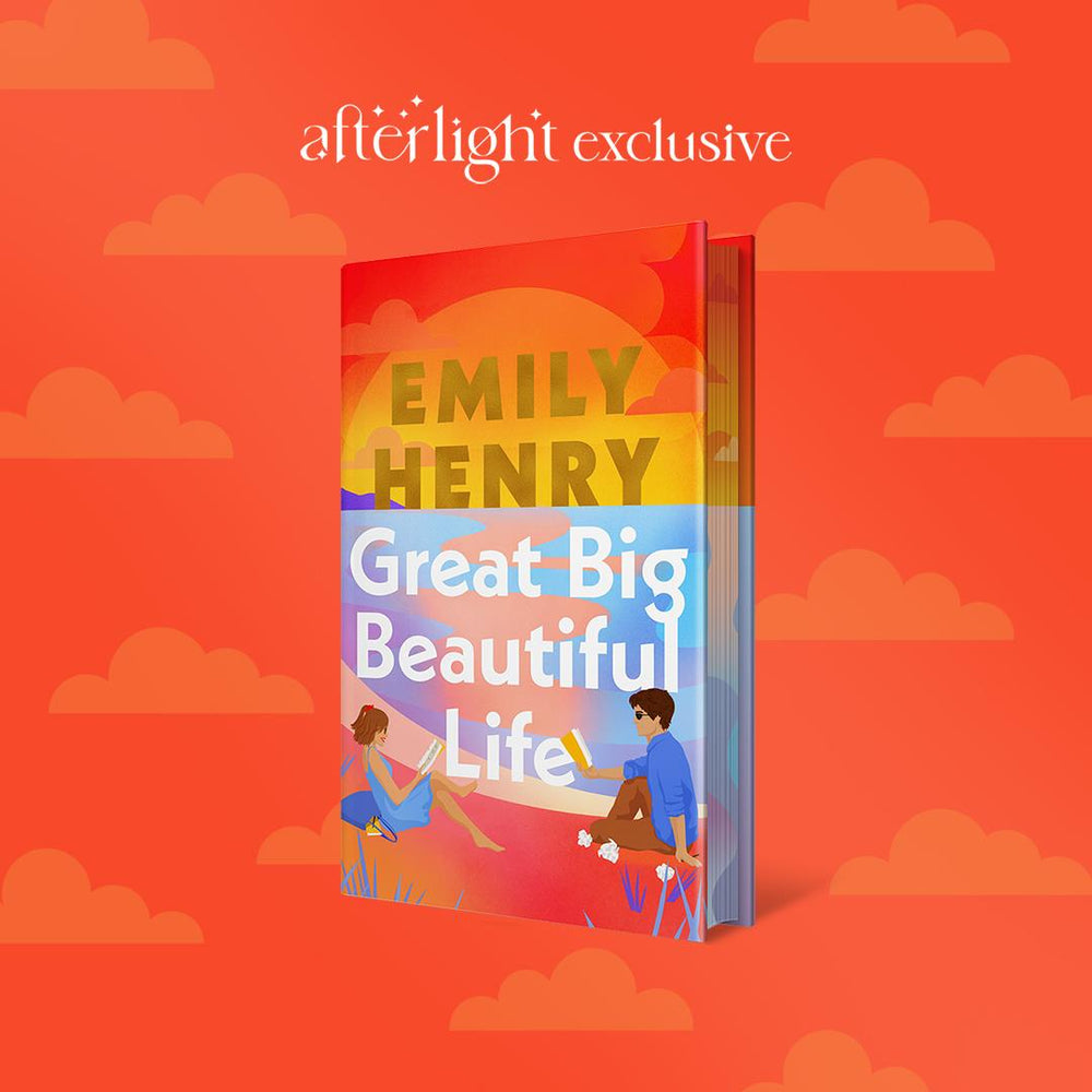 Great Big Beautiful Life by Emily Henry (Afterlight Exclusive)